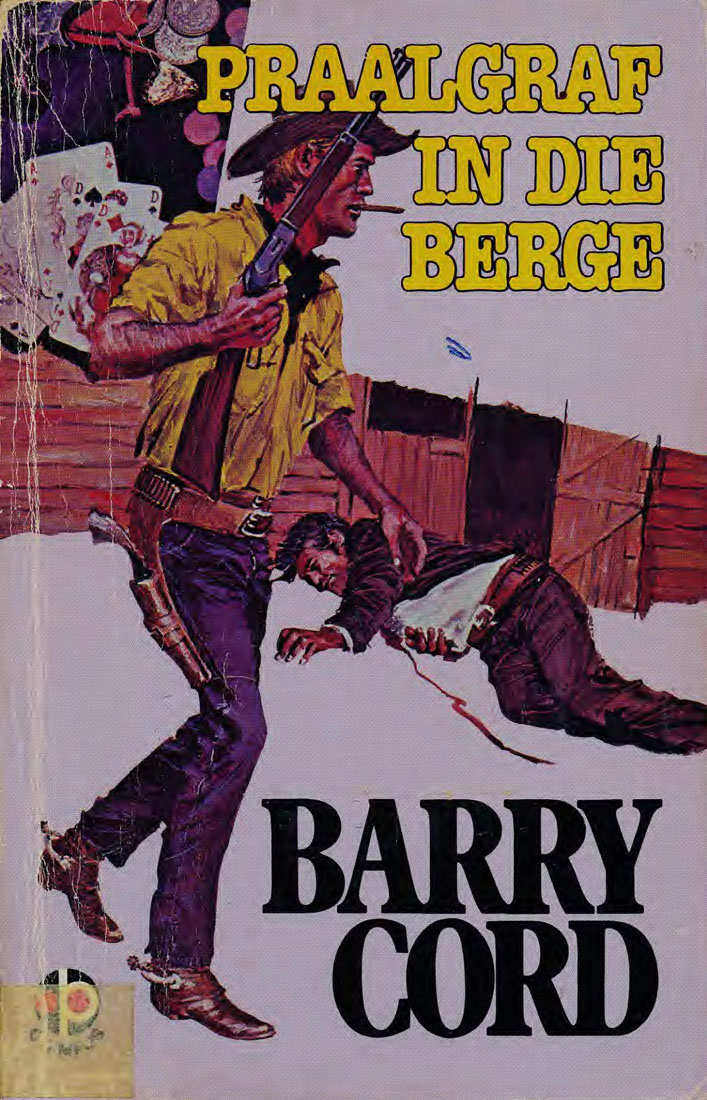 Praalgraf in die berge - Barry Cord